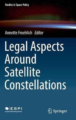 Legal Aspects Around Satellite Constellations - cover