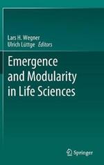 Emergence and Modularity in Life Sciences