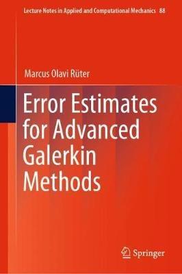 Error Estimates for Advanced Galerkin Methods - Marcus Olavi Rüter - cover