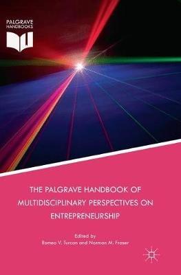 The Palgrave Handbook of Multidisciplinary Perspectives on Entrepreneurship - cover