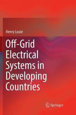 Off-Grid Electrical Systems in Developing Countries - Henry Louie - cover