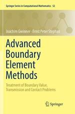 Advanced Boundary Element Methods: Treatment of Boundary Value, Transmission and Contact Problems