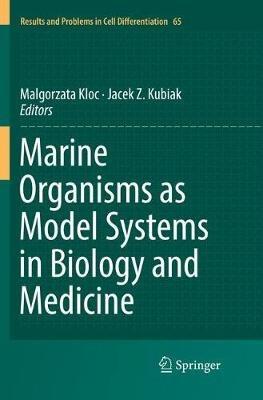 Marine Organisms as Model Systems in Biology and Medicine - cover