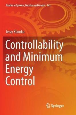 Controllability and Minimum Energy Control - Jerzy Klamka - cover