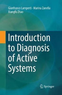 Introduction to Diagnosis of Active Systems - Gianfranco Lamperti,Marina Zanella,Xiangfu Zhao - cover