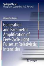 Generation and Parametric Amplification of Few-Cycle Light Pulses at Relativistic Intensities
