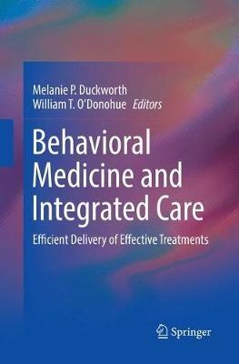 Behavioral Medicine and Integrated Care: Efficient Delivery of Effective Treatments - cover