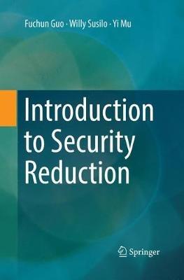 Introduction to Security Reduction - Fuchun Guo,Willy Susilo,Yi Mu - cover