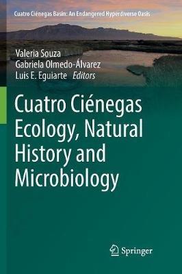 Cuatro Ciénegas Ecology, Natural History and Microbiology - cover