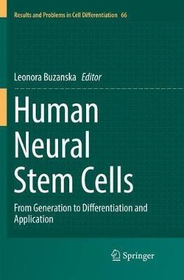 Human Neural Stem Cells: From Generation to Differentiation and Application - cover