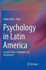 Psychology in Latin America: Current Status, Challenges and Perspectives