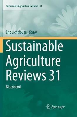 Sustainable Agriculture Reviews 31: Biocontrol - cover