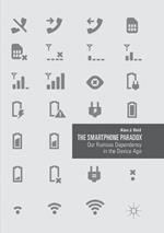 The Smartphone Paradox: Our Ruinous Dependency in the Device Age