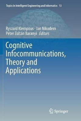 Cognitive Infocommunications, Theory and Applications - cover