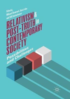 Relativism and Post-Truth in Contemporary Society: Possibilities and Challenges - cover