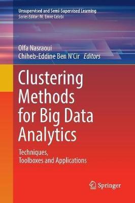 Clustering Methods for Big Data Analytics: Techniques, Toolboxes and Applications - cover
