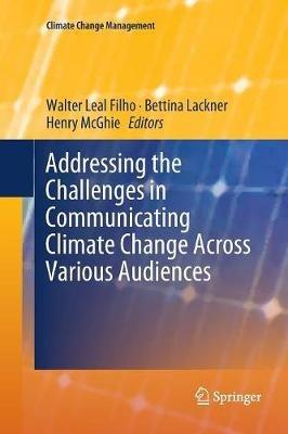 Addressing the Challenges in Communicating Climate Change Across Various Audiences - cover