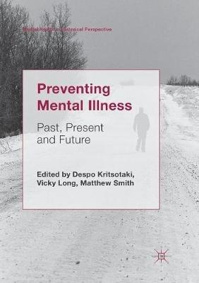 Preventing Mental Illness: Past, Present and Future - cover