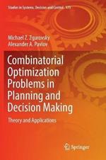 Combinatorial Optimization Problems in Planning and Decision Making: Theory and Applications