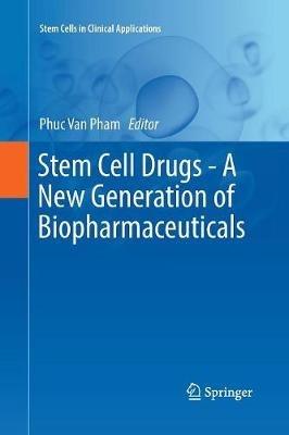 Stem Cell Drugs - A New Generation of Biopharmaceuticals - cover