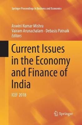Current Issues in the Economy and Finance of India: ICEF 2018 - cover