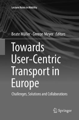 Towards User-Centric Transport in Europe: Challenges, Solutions and Collaborations - cover