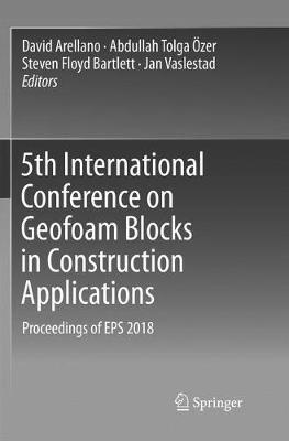 5th International Conference on Geofoam Blocks in Construction Applications: Proceedings of EPS 2018 - cover