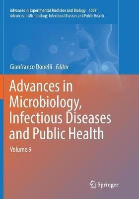 Advances in Microbiology, Infectious Diseases and Public Health: Volume 9 - cover