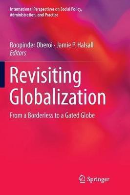 Revisiting Globalization: From a Borderless to a Gated Globe - cover