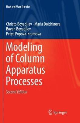 Modeling of Column Apparatus Processes - Christo Boyadjiev,Maria Doichinova,Boyan Boyadjiev - cover