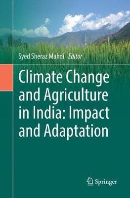 Climate Change and Agriculture in India: Impact and Adaptation - cover