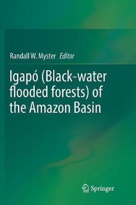 Igapó (Black-water flooded forests) of the Amazon Basin - cover