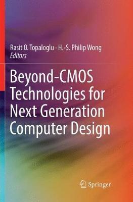 Beyond-CMOS Technologies for Next Generation Computer Design - cover