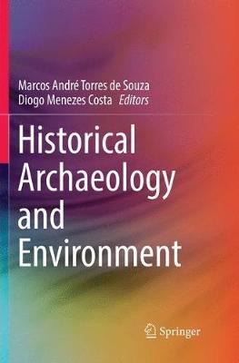 Historical Archaeology and Environment - cover
