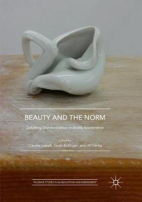 Beauty and the Norm: Debating Standardization in Bodily Appearance - cover