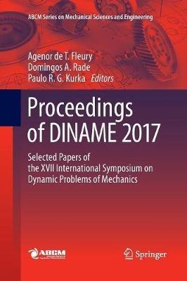 Proceedings of DINAME 2017: Selected Papers of the XVII International Symposium on Dynamic Problems of Mechanics - cover