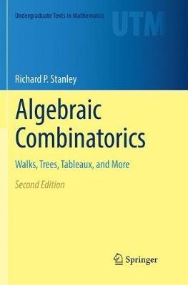 Algebraic Combinatorics: Walks, Trees, Tableaux, and More - Richard P. Stanley - cover