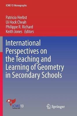 International Perspectives on the Teaching and Learning of Geometry in Secondary Schools - cover