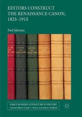 Editors Construct the Renaissance Canon, 1825-1915 - Paul Salzman - cover