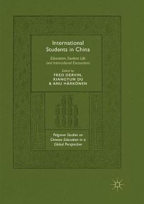 International Students in China: Education, Student Life and Intercultural Encounters - cover