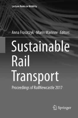 Sustainable Rail Transport: Proceedings of RailNewcastle 2017 - cover