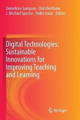 Digital Technologies: Sustainable Innovations for Improving Teaching and Learning - cover