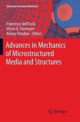 Advances in Mechanics of Microstructured Media and Structures - cover