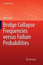 Bridge Collapse Frequencies versus Failure Probabilities