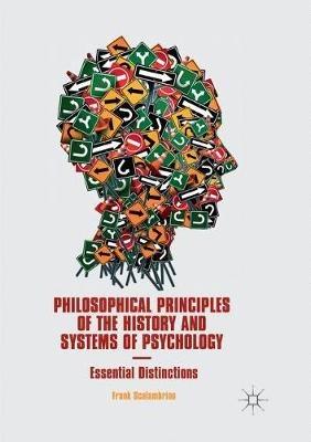 Philosophical Principles of the History and Systems of Psychology: Essential Distinctions - Frank Scalambrino - cover