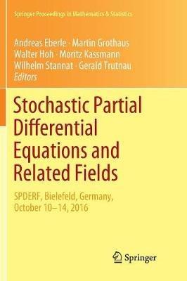 Stochastic Partial Differential Equations and Related Fields: In Honor of Michael Röckner  SPDERF, Bielefeld, Germany, October 10 -14, 2016 - cover