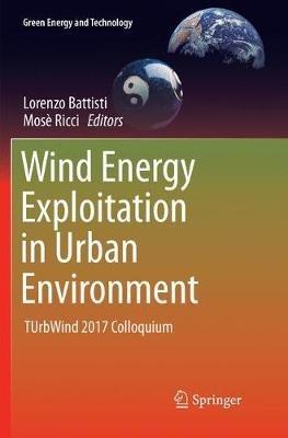 Wind Energy Exploitation in Urban Environment: TUrbWind 2017 Colloquium - cover