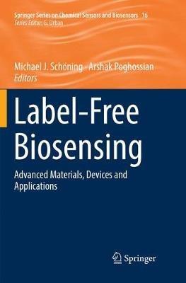 Label-Free Biosensing: Advanced Materials, Devices and Applications - cover
