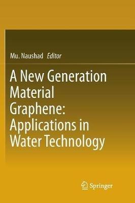 A New Generation Material Graphene: Applications in Water Technology - cover