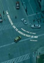 Law, Engineering, and the American Right-of-Way: Imagining a More Just Street